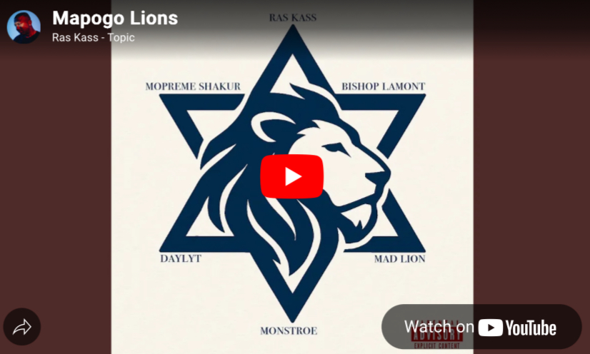 Ras Kass, Mopreme Shakur, Daylyt, Bishop Lamont & Monstroe – Mapogo Lions