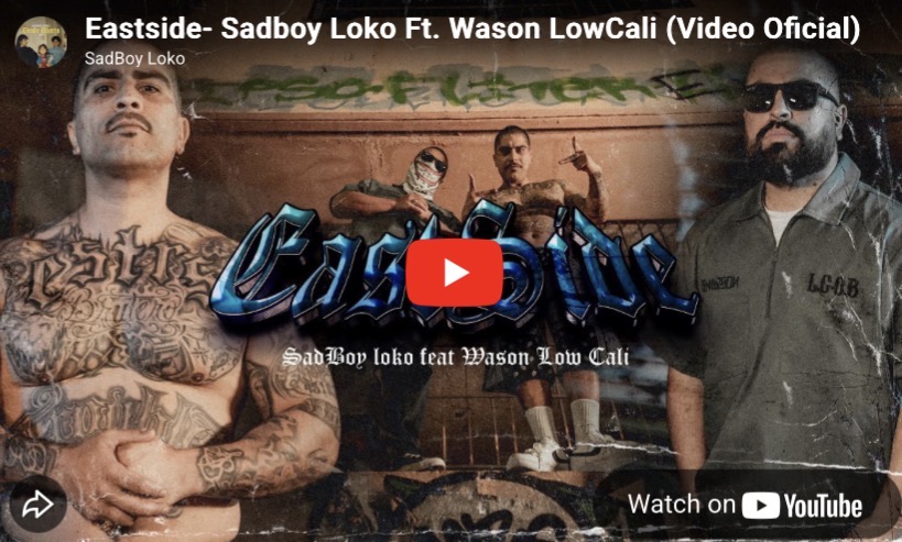 Eastside- Sadboy Loko Ft. Wason LowCali (Video Oficial)