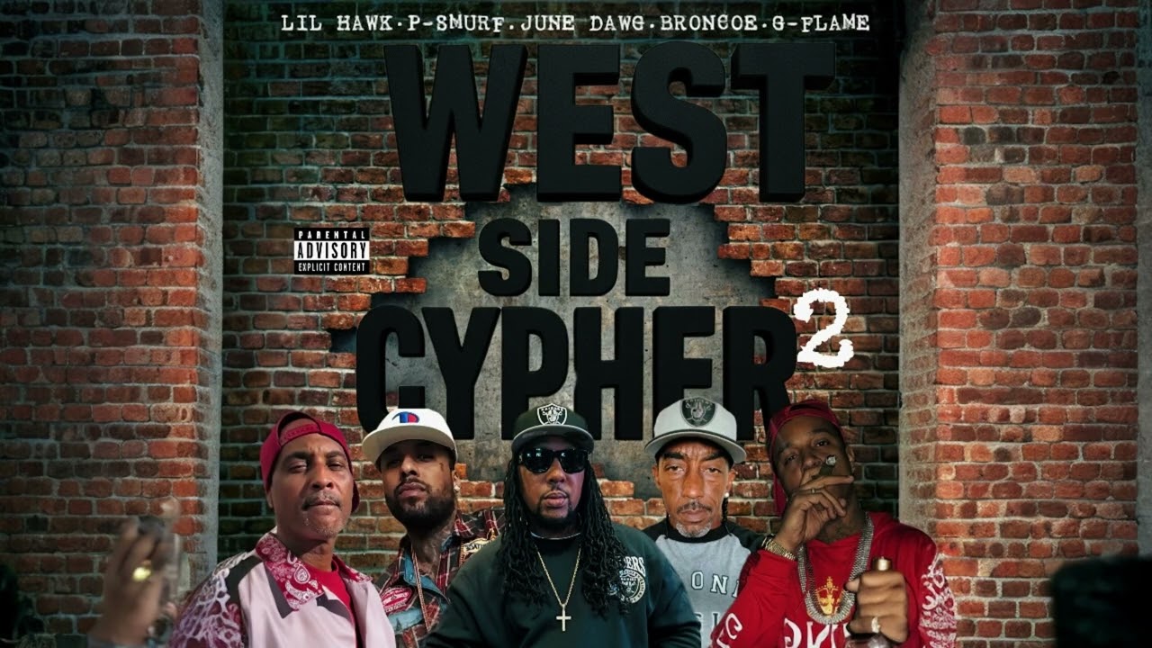 June Dawg – WEST SIDE CYPHER 2 – featuring Poppa Smurf , Broncoe , G-Flame