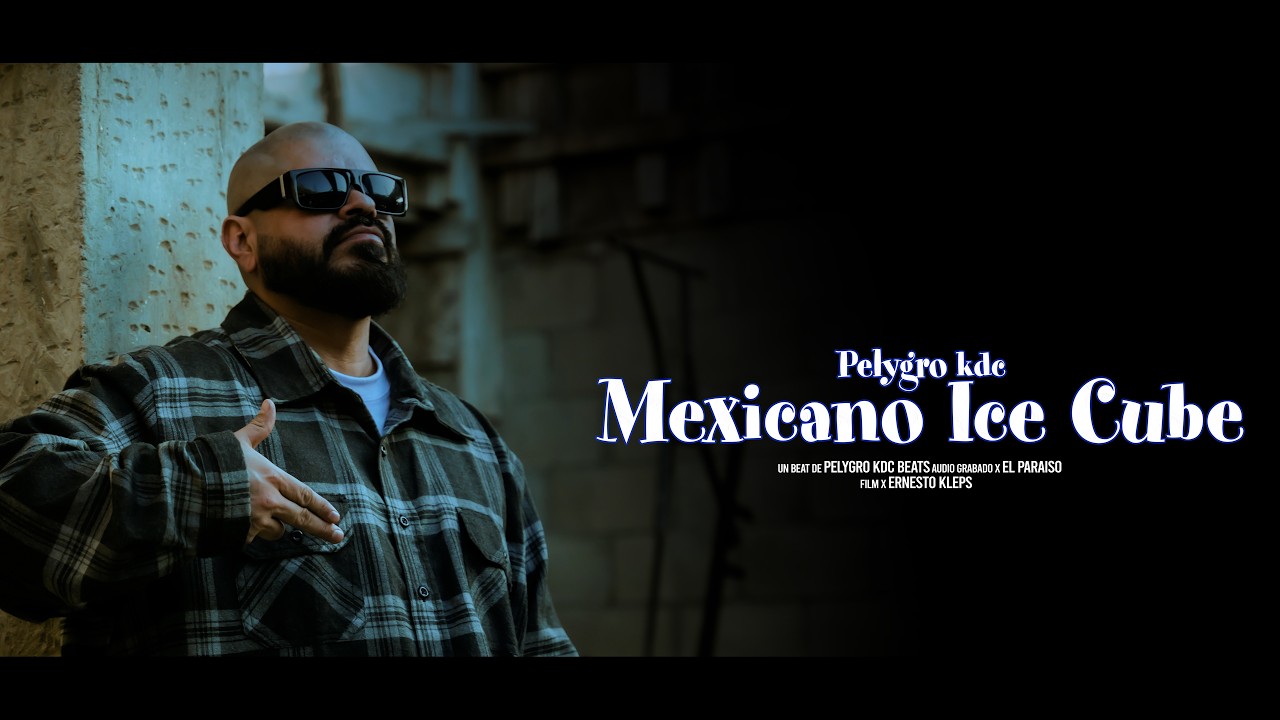 Pelygro KDC – Mexicano Ice Cube (Video Official)