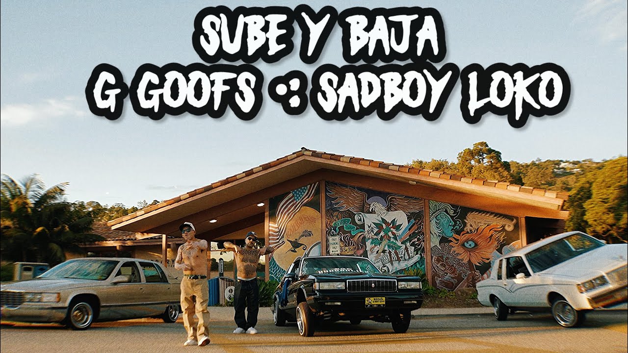 Sube y Baja – G Goofs feat SadBoy Loko (Official Video)