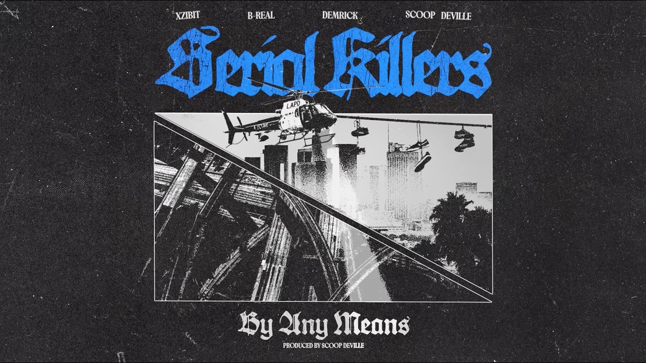 Xzibit, B-Real, Demrick – By Any Means