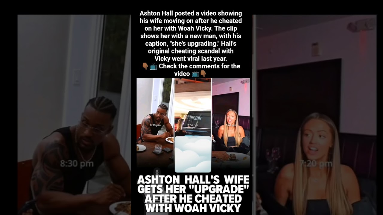 Ashton Hall’s Wife Gets Her “Upgrade” After He Cheated With Woah Vicky