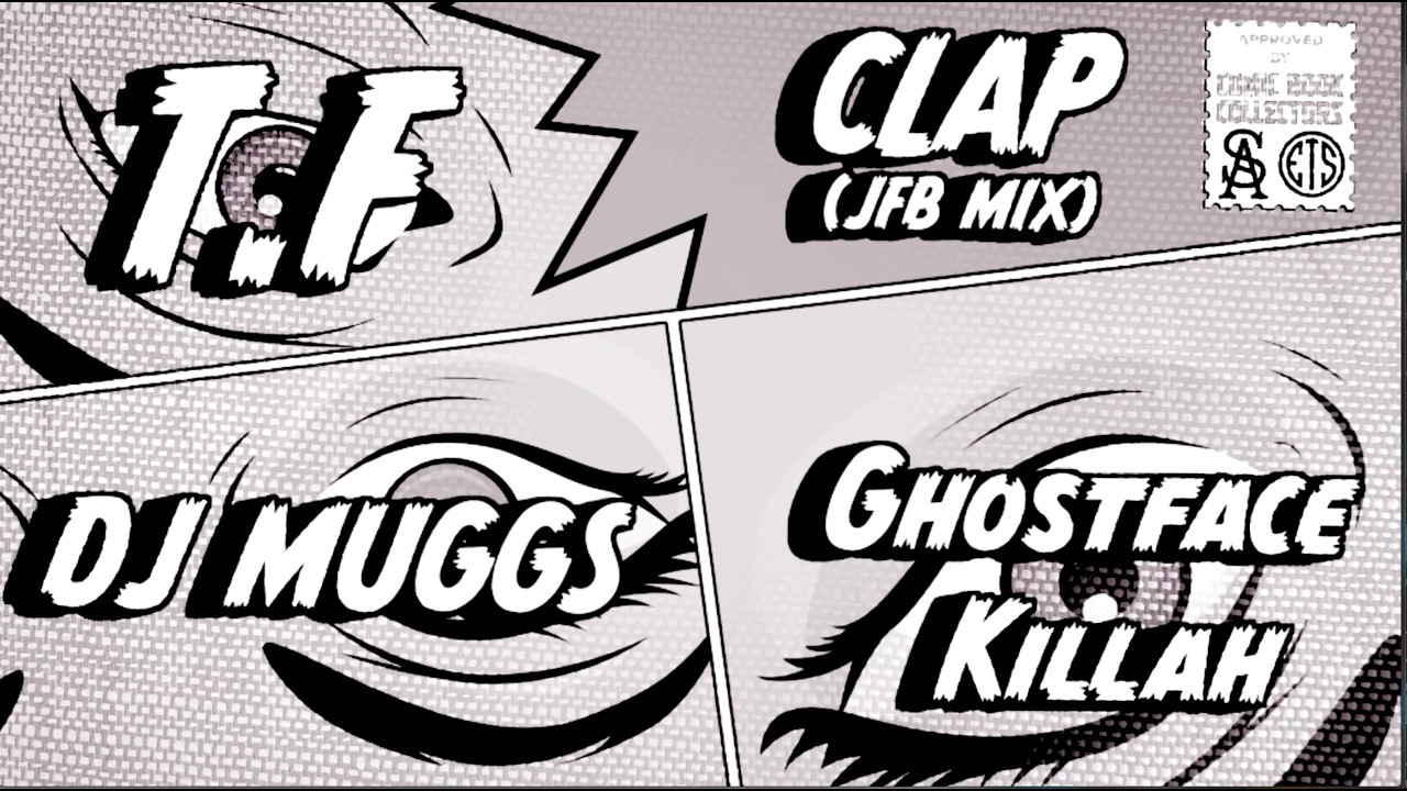 T.F & DJ MUGGS – CLAP – JFB MIX -featuring – GHOSTFACE KILLAH – (VISUALIZER)