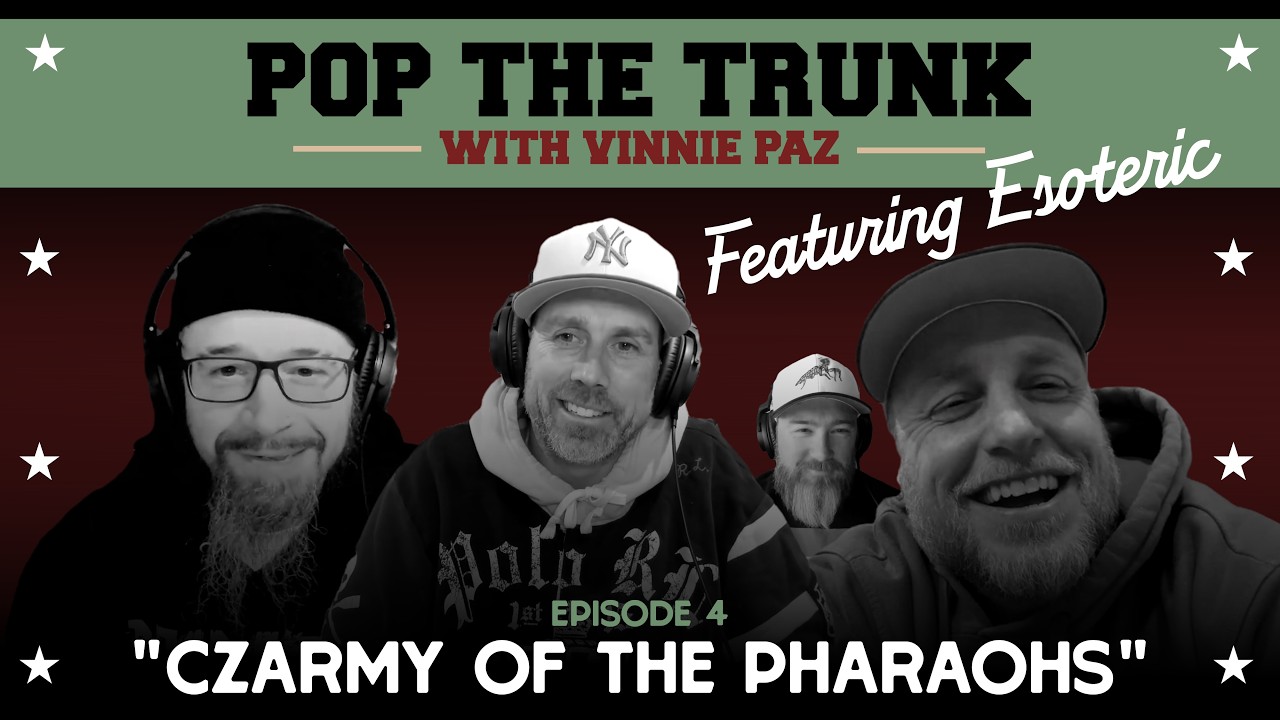 MC Esoteric joins Vinnie Paz – Episode 4 – Pop the Trunk
