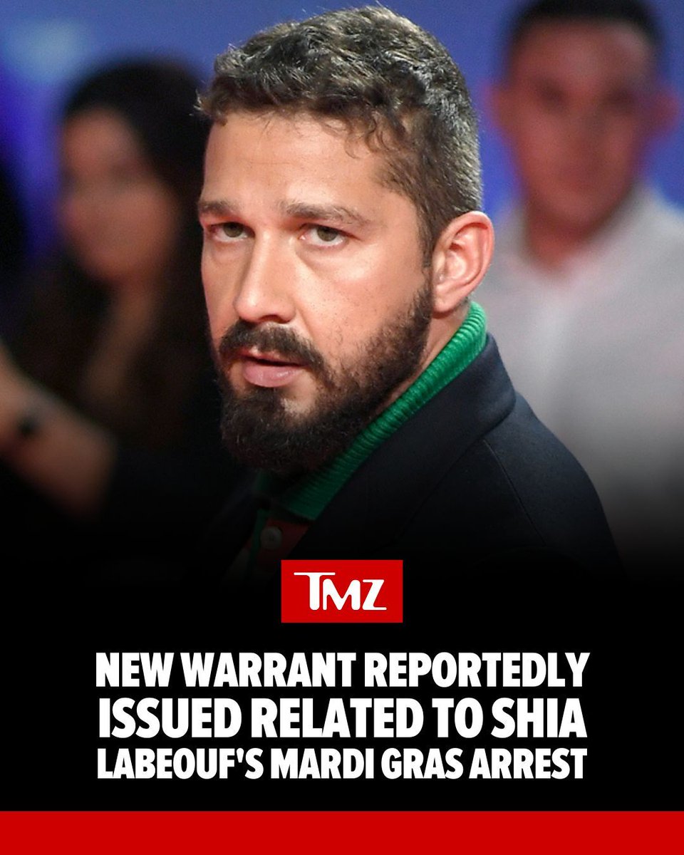 New Warrant Reportedly Issued Related to Shia Labeouf’s Mardi Gras Arrest