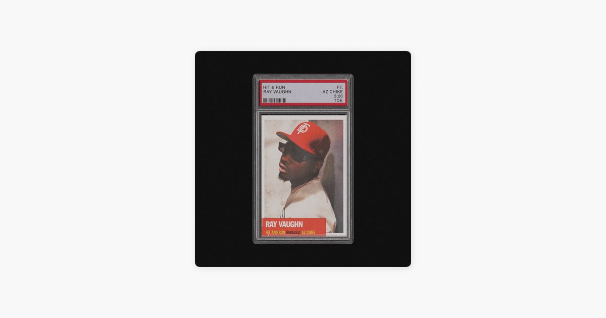 Ray Vaughn – ‘Hit and Run’ ft. AZ Chike