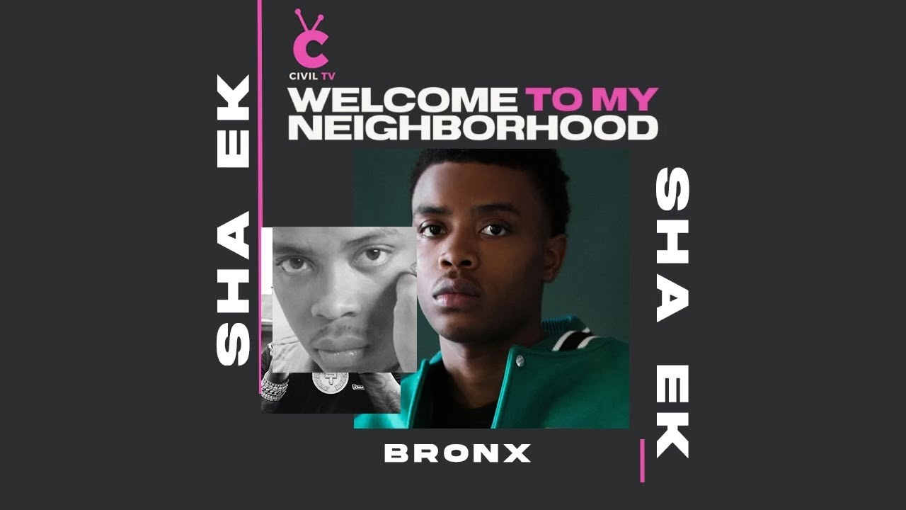 Sha EK – CT To The Bronx