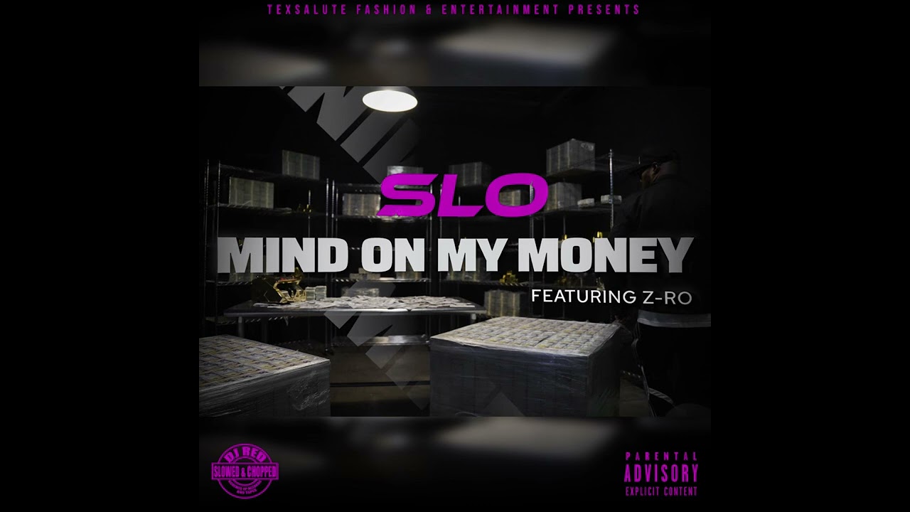 SLO – Mind On My Money ft. Z-Ro (Official Video) | TexSalute (Unsigned Artist)