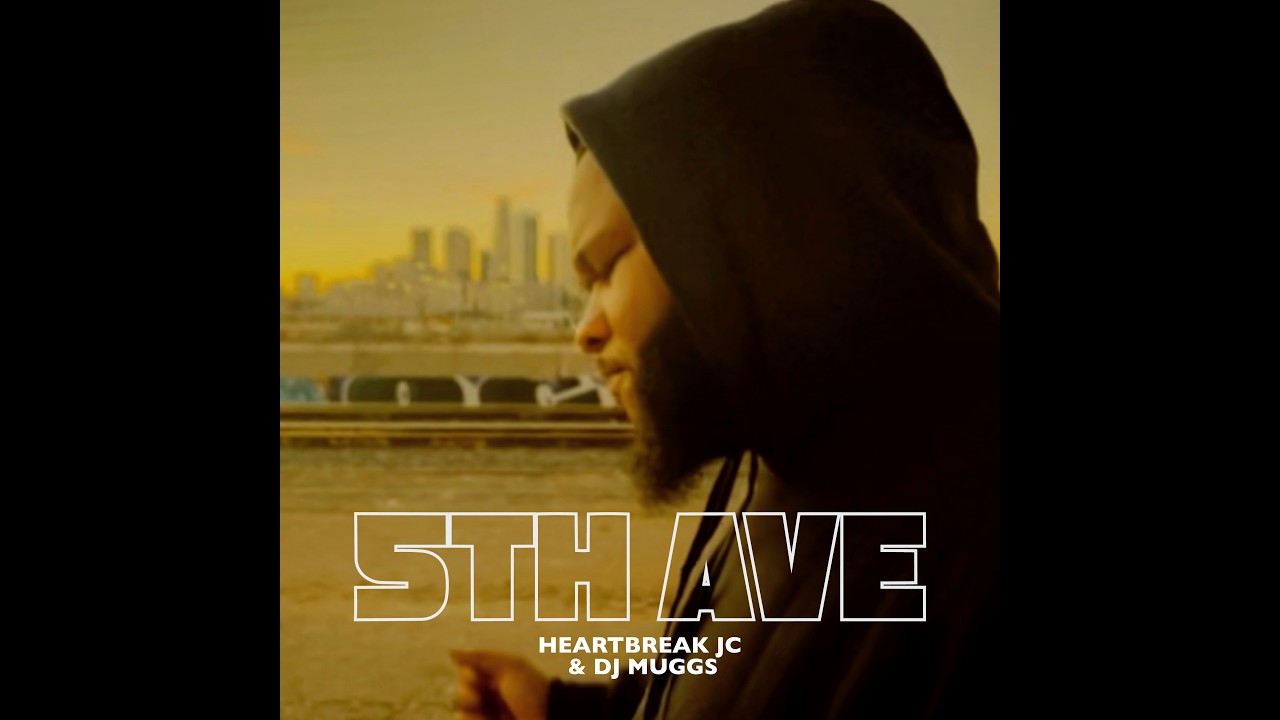 HEARTBREAK JC & DJ MUGGS – FIFTH AVE ( OFFICIAL VIDEO )