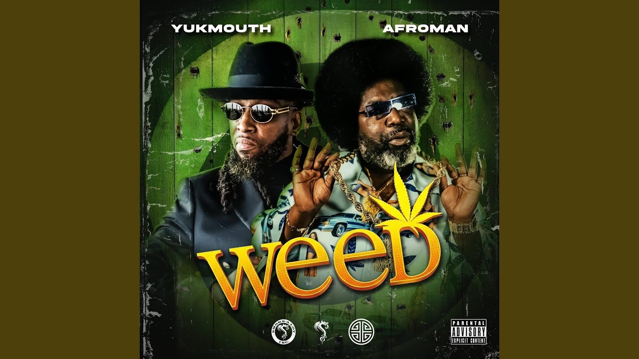 Yukmouth & Afroman – WEED