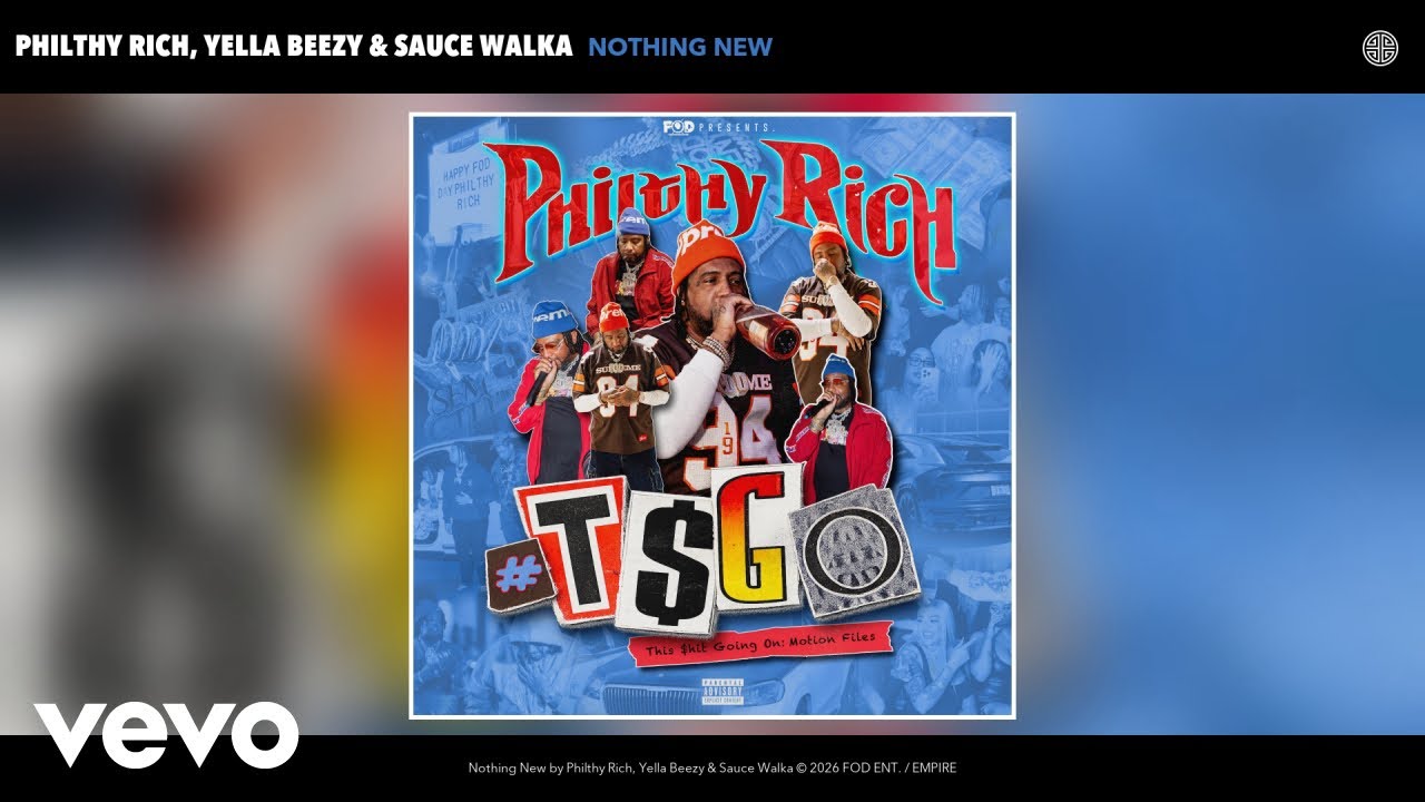 Philthy Rich, Yella Beezy, Sauce Walka – Nothing New